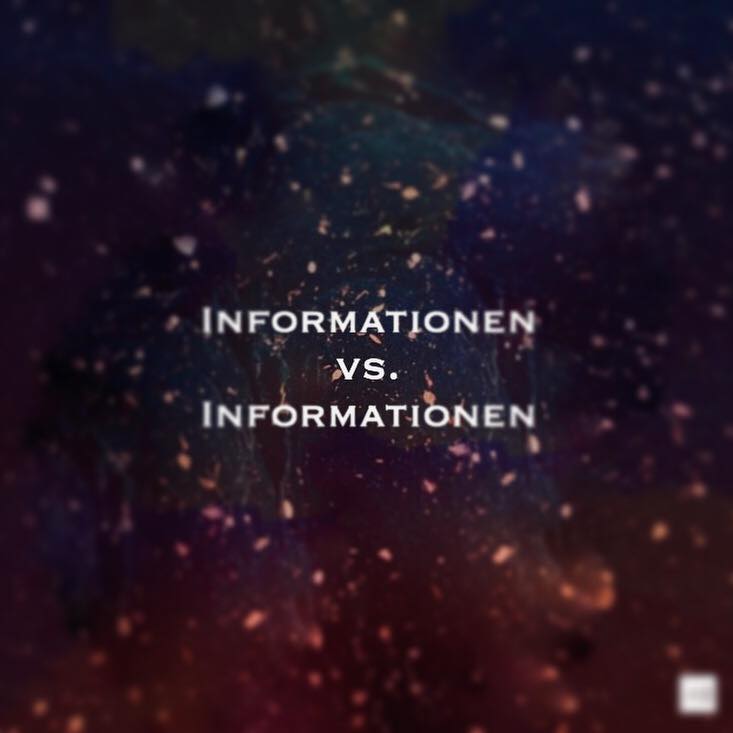 Informationen vs. Informationen